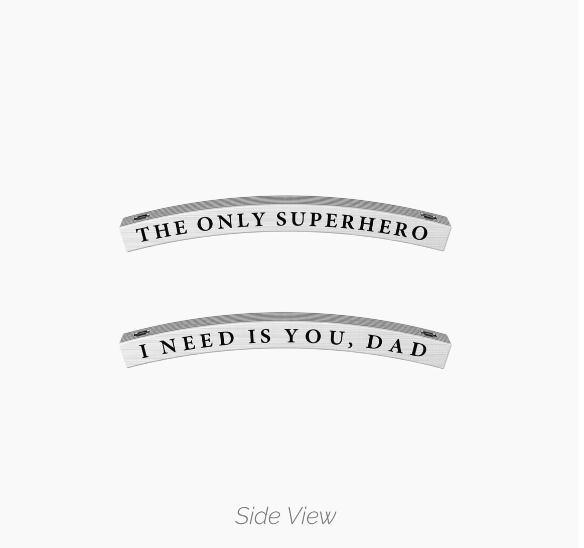 Bracciale Kidult uomo THE ONLY SUPERHERO I NEED IS YOU, DAD